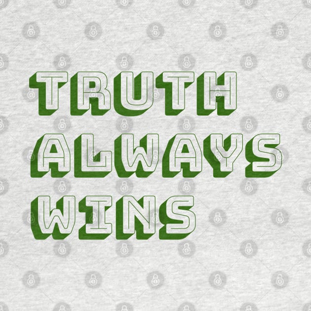 Truth always wins by Madhur